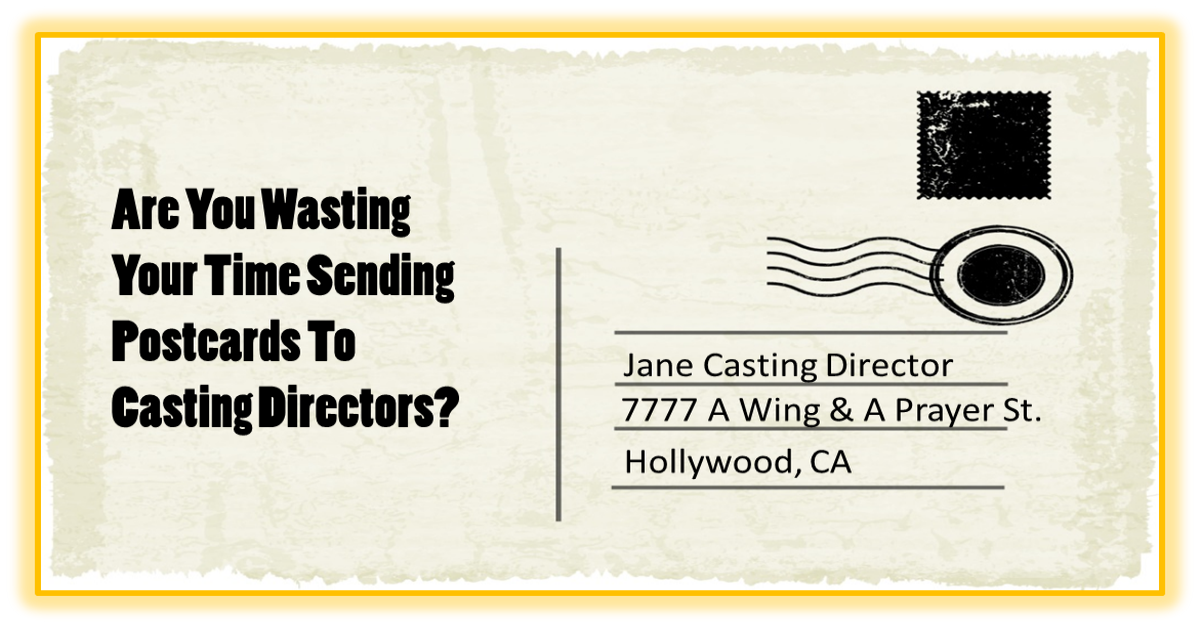 sending postcards to casting directors.jpg